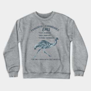 Powerful Formidable Emu Crewneck Sweatshirt